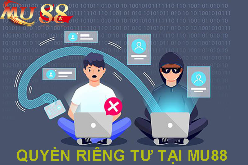 quyền riêng tư tại mu88